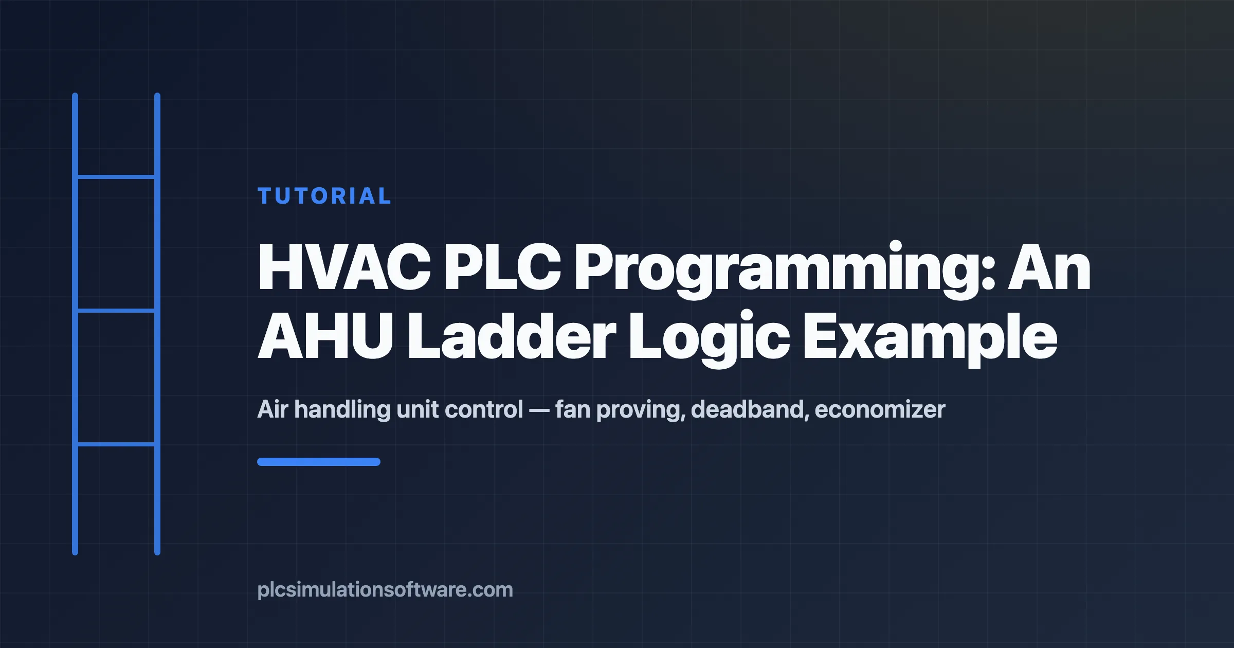 HVAC PLC program example for an air handling unit with ladder logic
