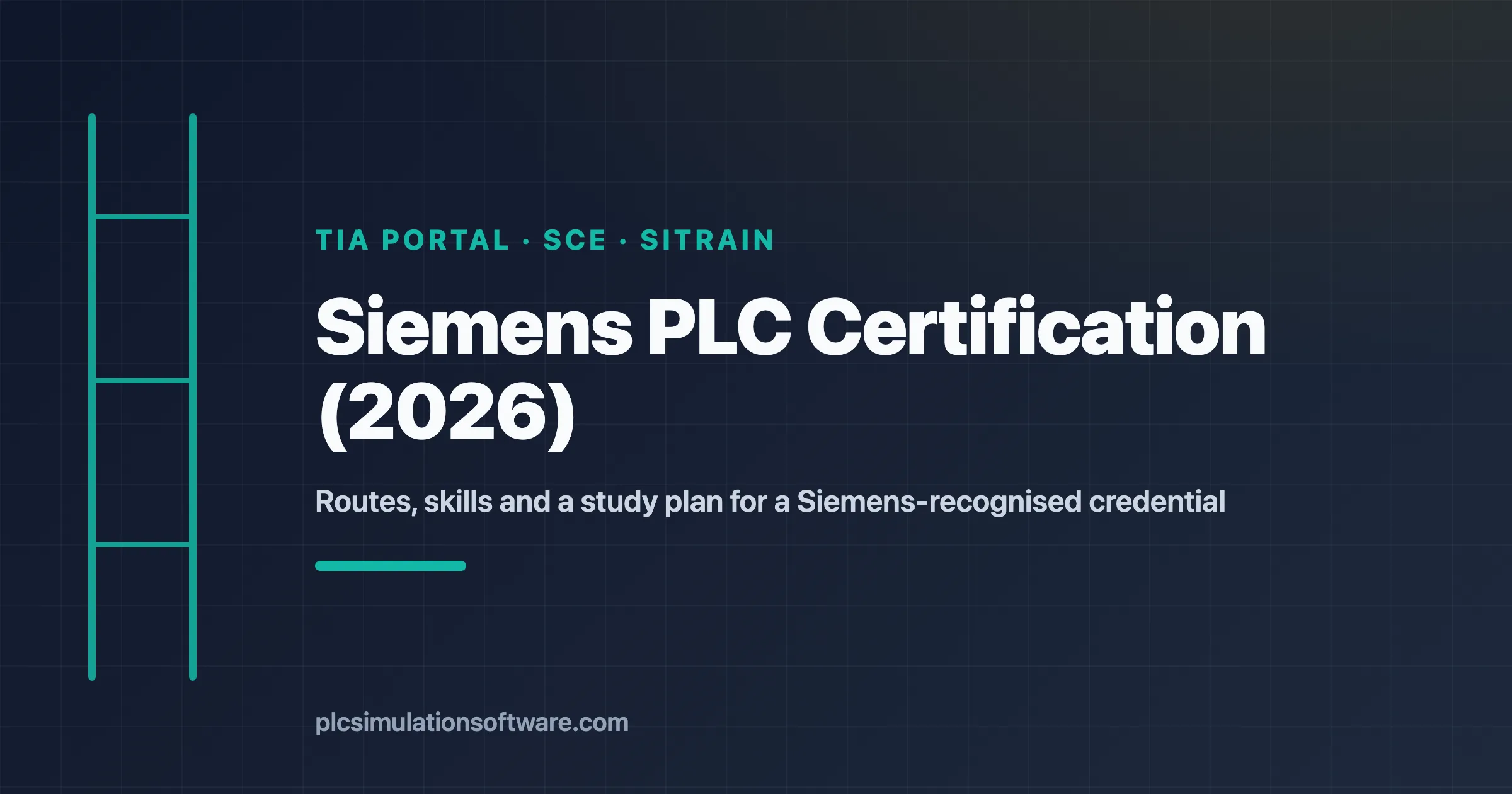Siemens PLC certification 2026 — TIA Portal routes, skills and study plan